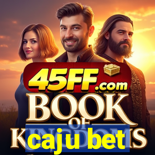 caju bet